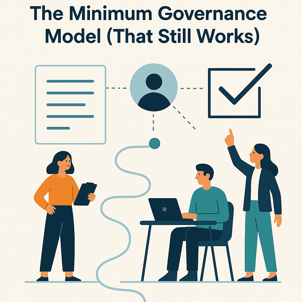 The Minimum Governance Model (That Still Works)